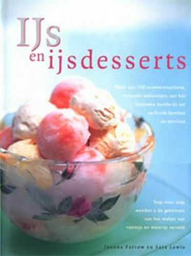 Joanna Farrow, J. Farrow en S. Lewis - IJs en ijsdesserts