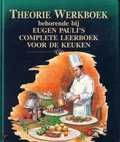  - Theorie-werkboek behorende bij Eugen Pauli's complete leerboek voor de keuken