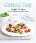 Donna Hay - Simple dinners