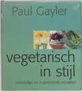 Paul Gayler en P. Gayler - Vegetarisch in stijl