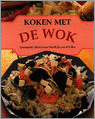 J. Ferguson, L. Ahmed en C. Garner - Koken met de wok