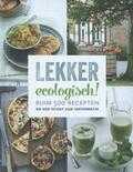 Luk Naets en Diana Lauwers - Lekker ecologisch!