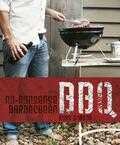 Ross Dobson, B. Stevens en R. Dobson - BBQ - No nonsense barbecueen