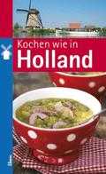  - Kochen wie in Holland
