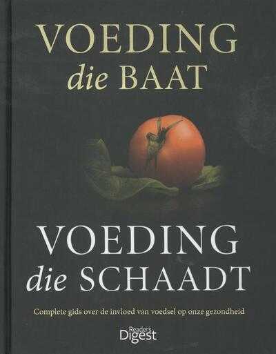 Redactie R D - Voeding die baat, voeding die schaadt