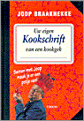 Joop Braakhekke - Uw eigen kookschrift van een kookgek