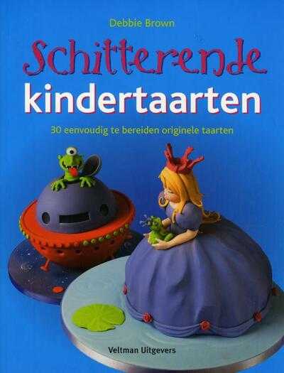 Debbie Brown, Clive Streeter en Vitataal - Schitterende kindertaarten