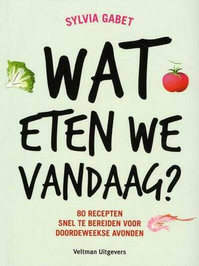 Sylvia Gabet en Philippe Asset - Wat eten we vandaag?