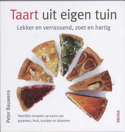 Peter Bauwens - Taart uit eigen tuin