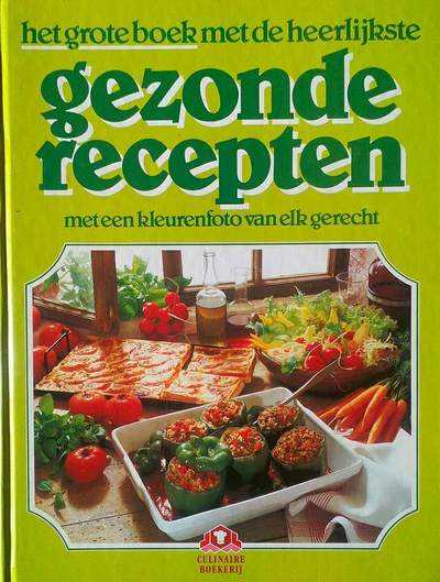 Barbara Rias-Bucher - Grote boek heerlijkste gezonde recepten