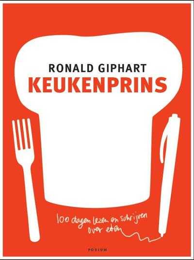 R. Giphart en Ronald Giphart - Keukenprins