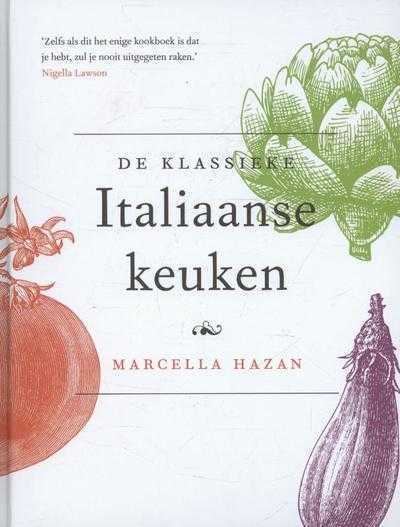 Marcella Hazan - Klassieke italiaanse keuken