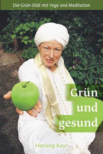 Samuel Michon, Hariang Kaur en Christine Michon - Grün und Gesund