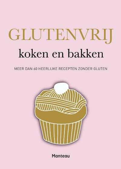 Frederique Jules, Jennifer Lepoutre en Mitsuru Yanase - Glutenvrij koken en bakken